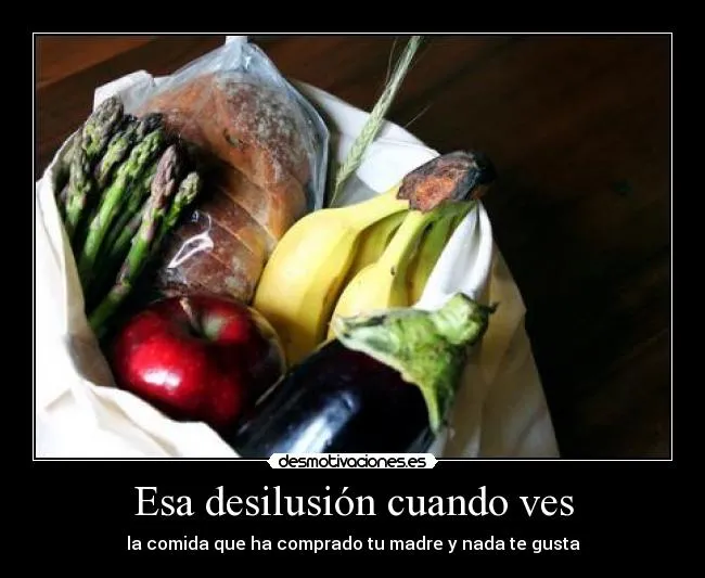 Esa desilusión cuando ves | Desmotivaciones