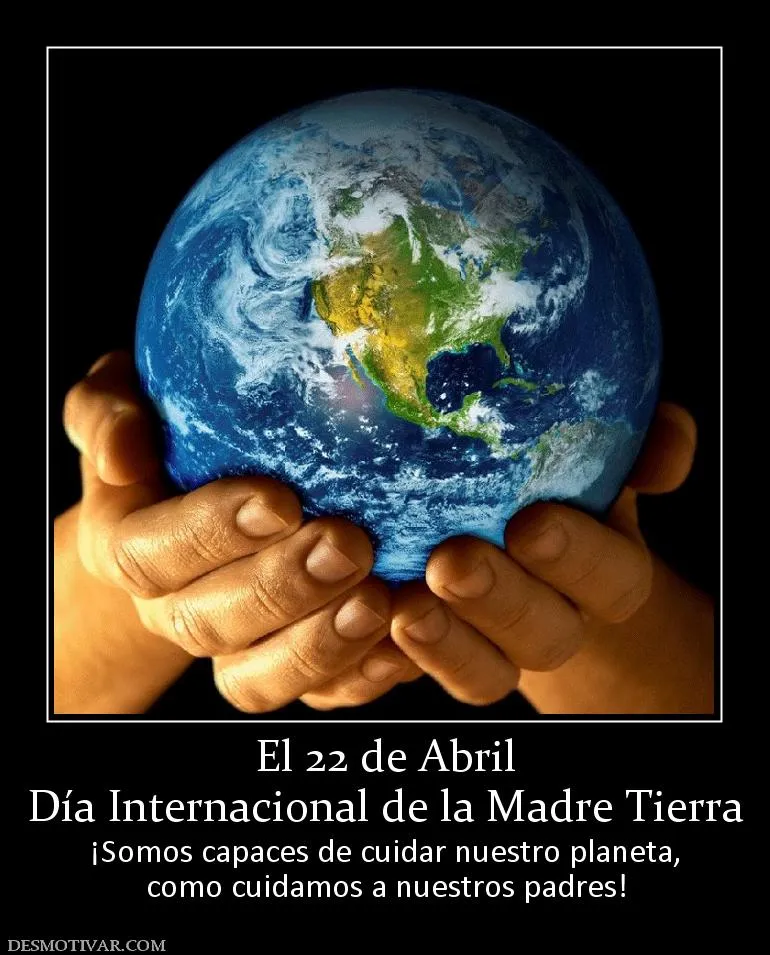 Desmotivaciones El 22 de Abril Día Internacional de la Madre ...