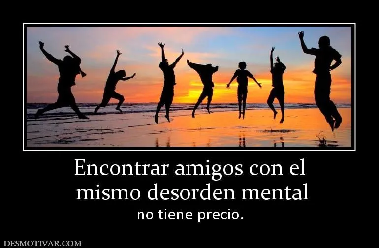 Desmotivaciones Amigos