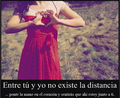 Desmotivaciones de Amor: Entre tú y yo no existe la Distancia...