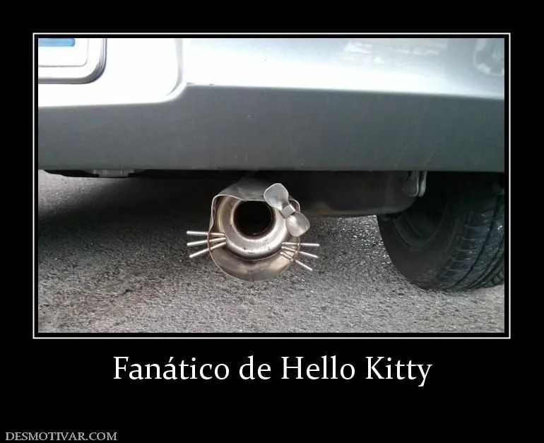 Desmotivaciones Fanático de Hello Kitty