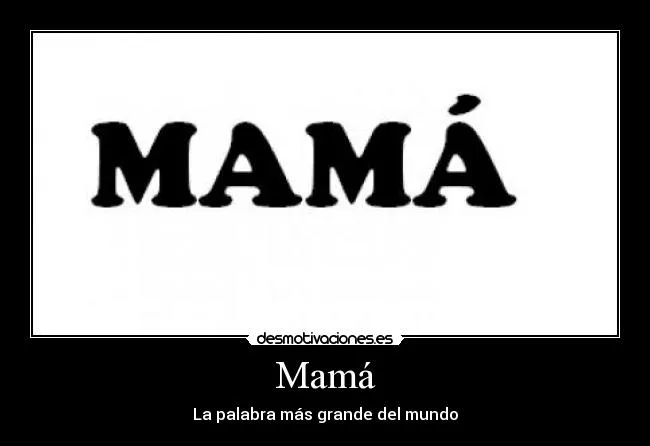 Mamá - desmotivaciones.