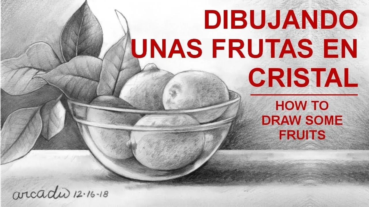 Dibujando frutas en canasta de cristal/ How to do a still life drawing. -  YouTube