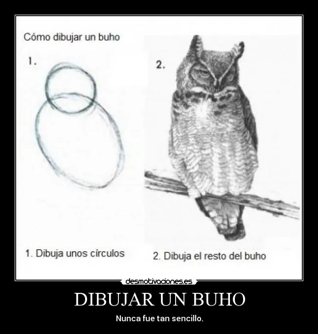 DIBUJAR UN BUHO | Desmotivaciones