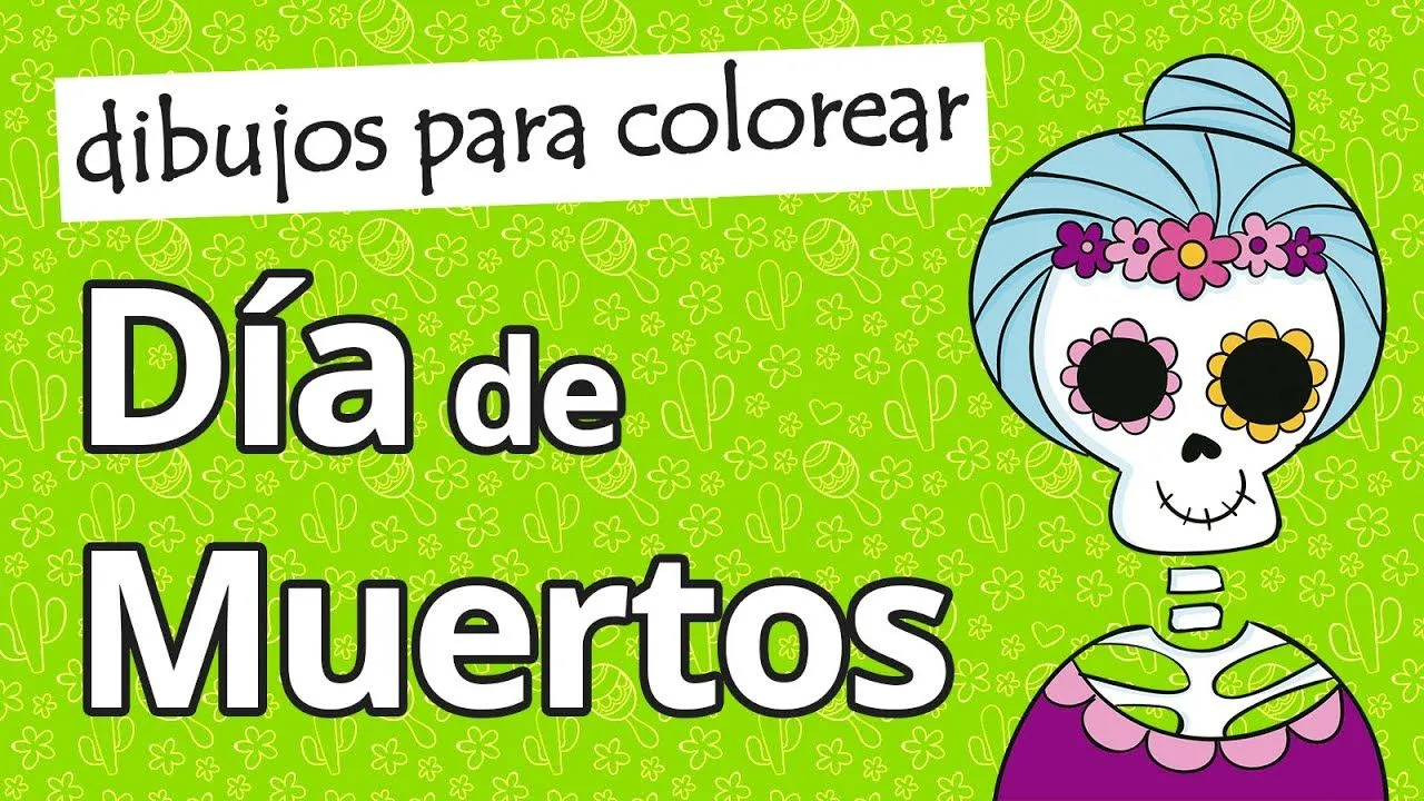 Dibujos para colorear del Día de Muertos - YouTube