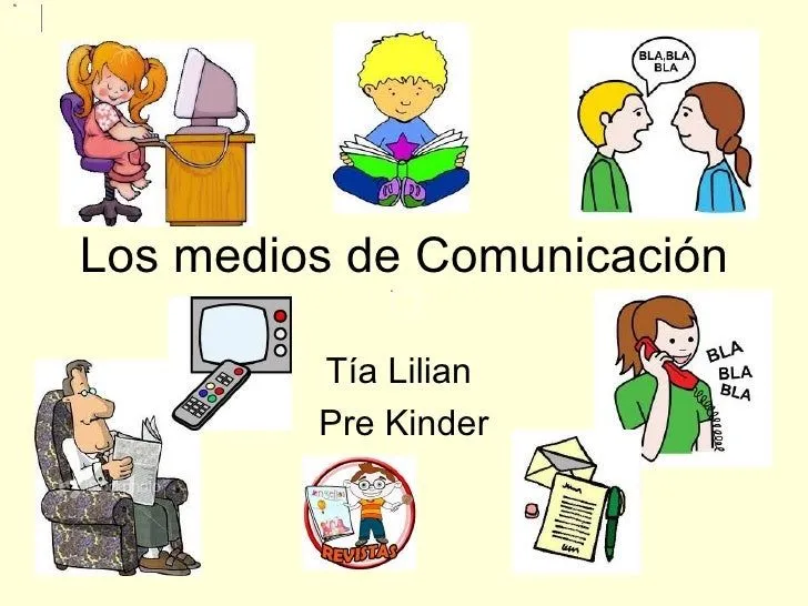 Medios de comunicacion kinder - Imagui