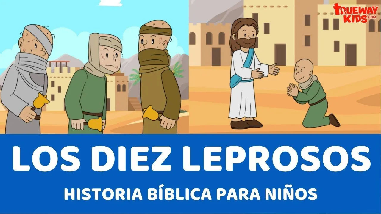 Los diez leprosos - Historia bíblica para niños - YouTube