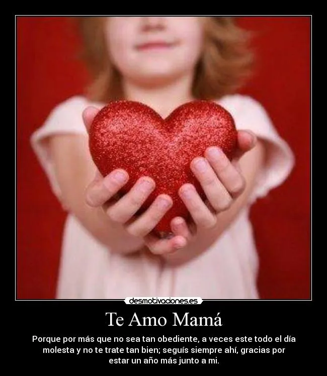 Te Amo Mamá | Desmotivaciones