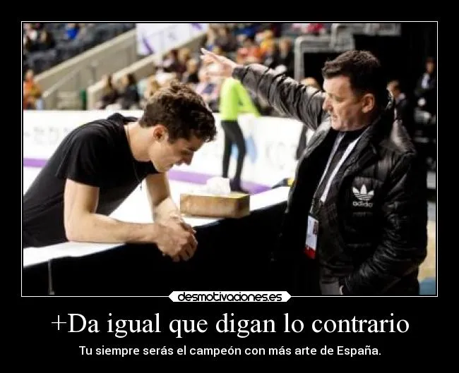 Da igual que digan lo contrario | Desmotivaciones