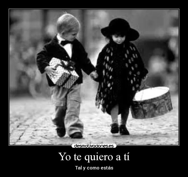 Yo te quiero a tí | Desmotivaciones