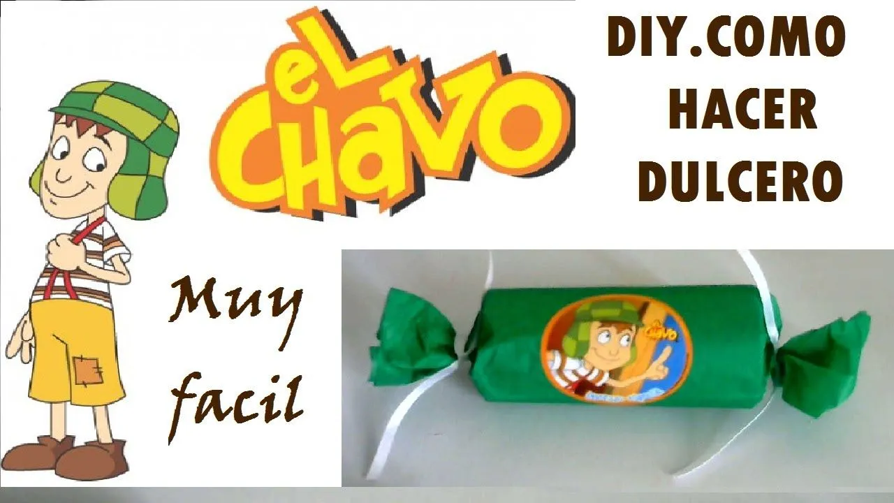 DIY.COMO HACER DULCERO DEL CHAVO FACIL Y ECONOMICO - YouTube