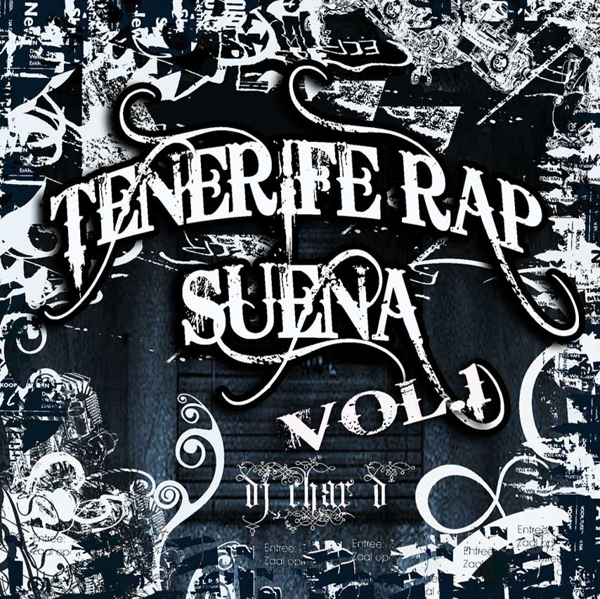 DJ Char D - Tenerife rap suena Vol. 1 » Álbum Hip Hop Groups