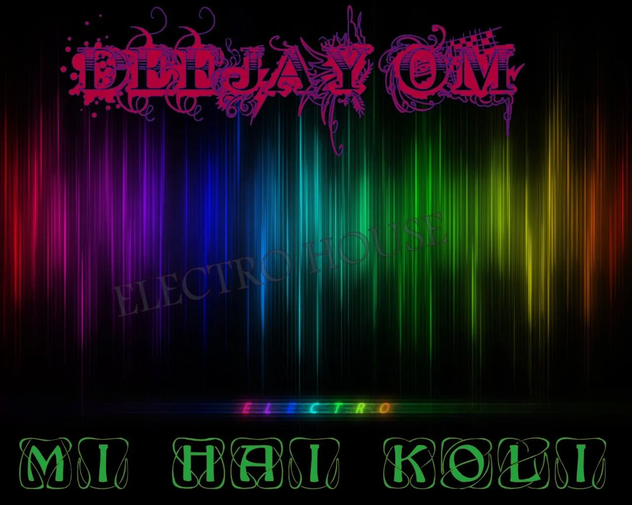 DJ OM PRODUCTIONS: DJ OM - Mi hai koli ( Electro House Edit )