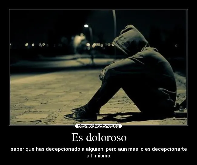 Es doloroso | Desmotivaciones