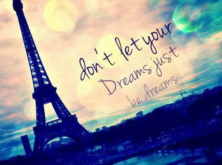 Don´t let your dreams just be dreams...