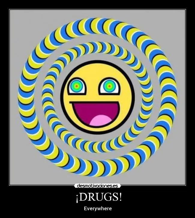 DRUGS! | Desmotivaciones