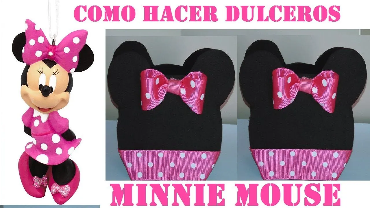 COMO HACER DULCEROS DE MINNIE MOUSE ECONOMICOS - YouTube