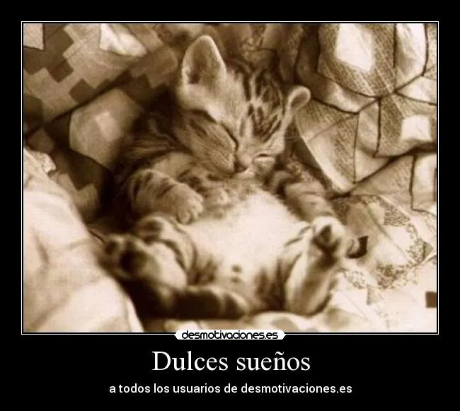 Dulces sueños | Desmotivaciones