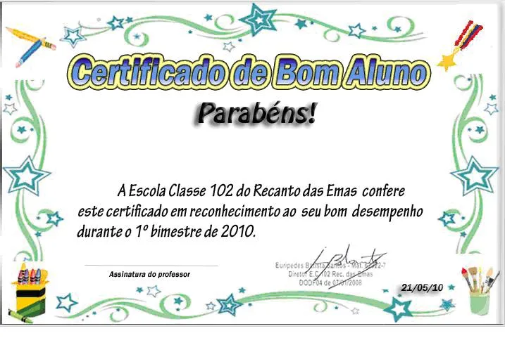 E. C. 102 - Recanto das Emas: Certificado de bom aluno 2º bimestre ...