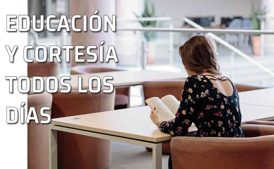 Educación y cortesía todos los días Citas y frases