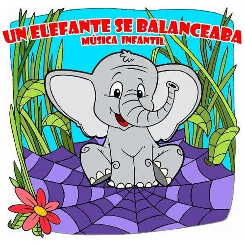 Un Elefante Se Balanceaba Música Infantil (feat. La... (Single ...