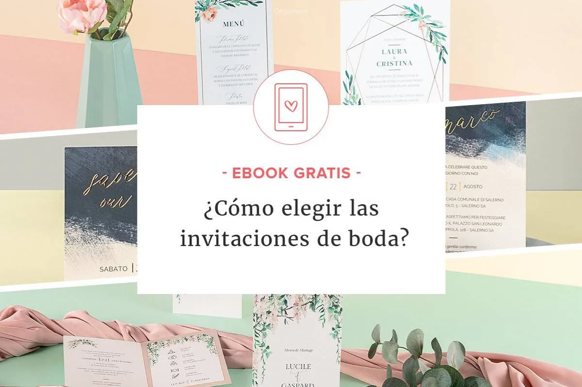 Cómo elegir las invitaciones de boda? 8 pasos imprescindibles [incluye  eBook]