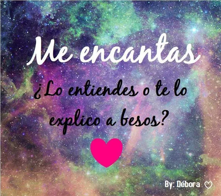 Me encantas Me Entiendes o te lo explico a Besos - Imagenes de amor