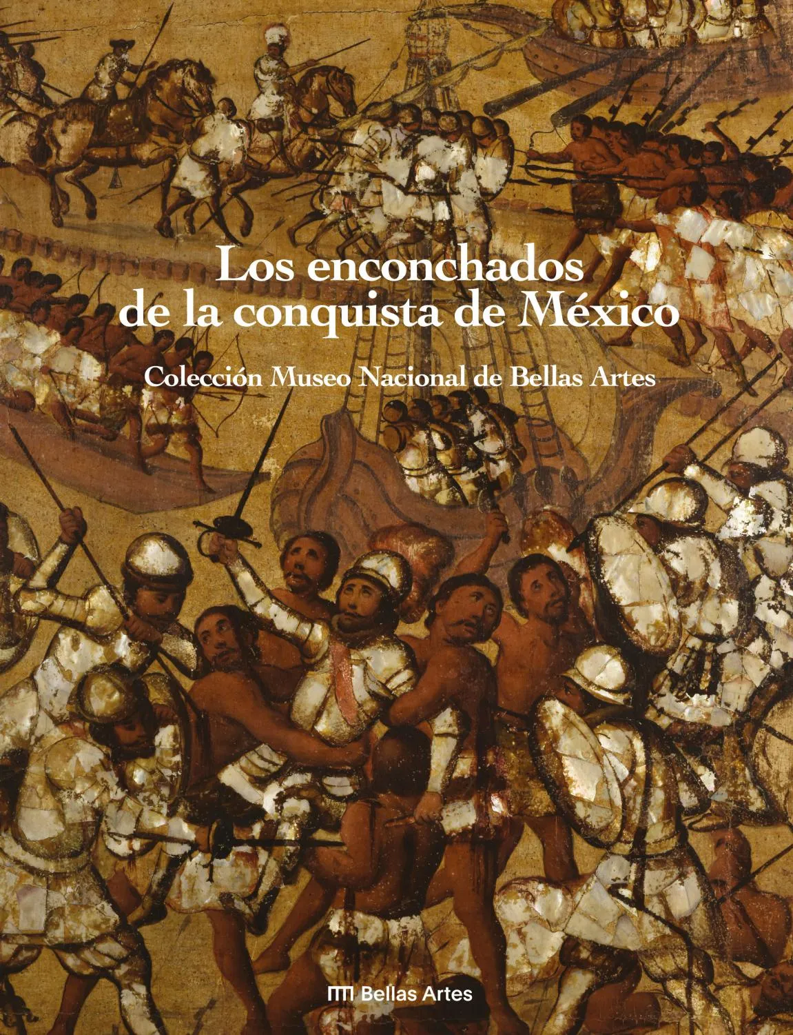 Los enconchados de la conquista de México by Museo Nacional de Bellas Artes  - Issuu