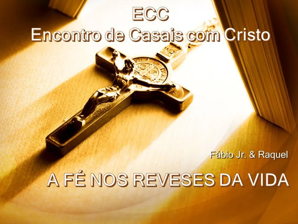 Encontro de Casais com Cristo - ppt video online carregar