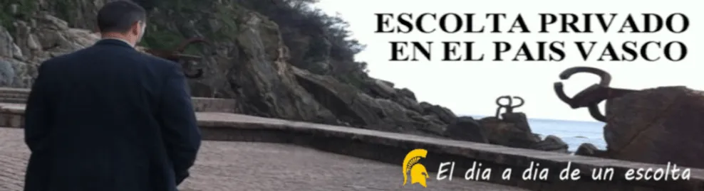 ESCOLTA PRIVADO EN EL PAIS VASCO: Mi situación personal