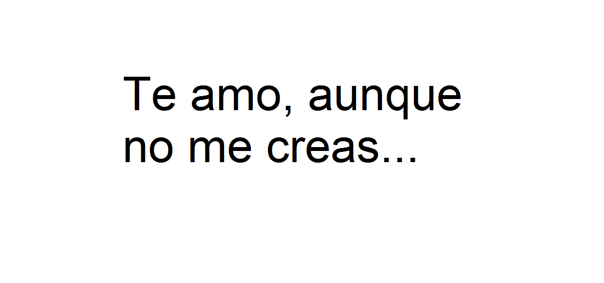 Escritores: Te amo, aunque no me creas...