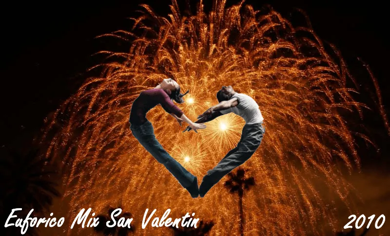 Especial Euforico Mix San Valentin 2010 | ValenciaLegendaria