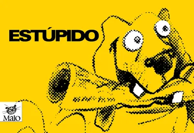 Estúpido