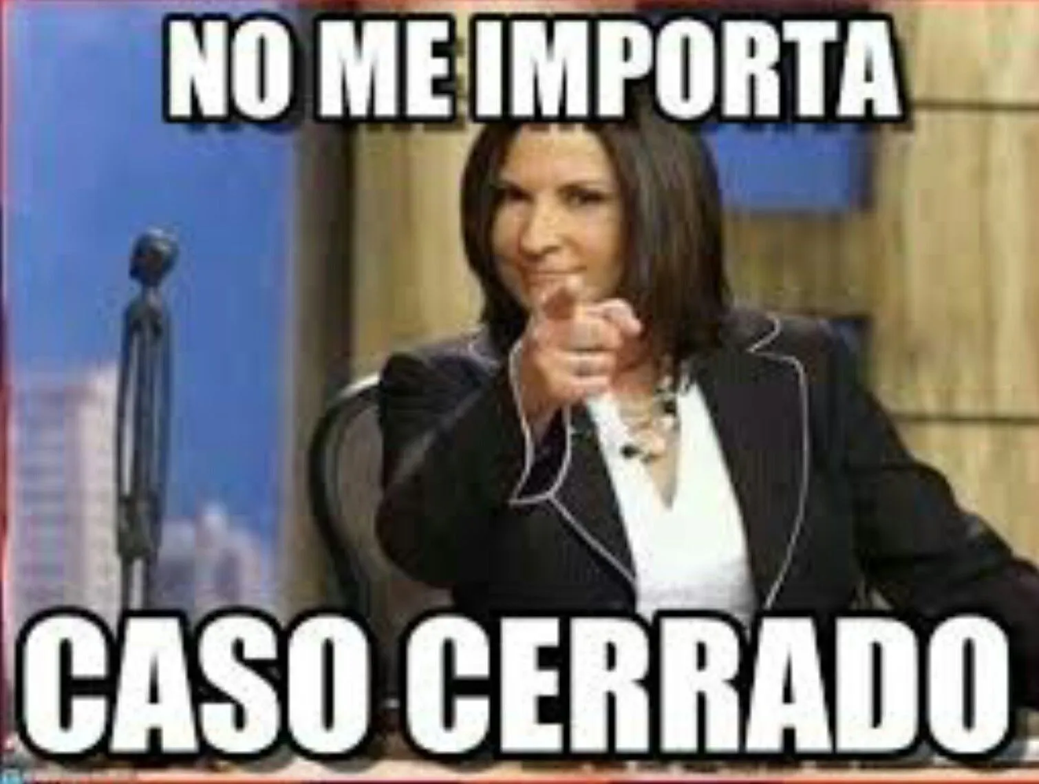 Exacto! E dicho caso cerrado! | T | Caso cerrado, Imagenes ...