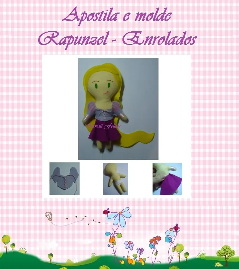 Fá.. Kawaii Feltros: Molde e Apostila da Rapunzel - Enrolados