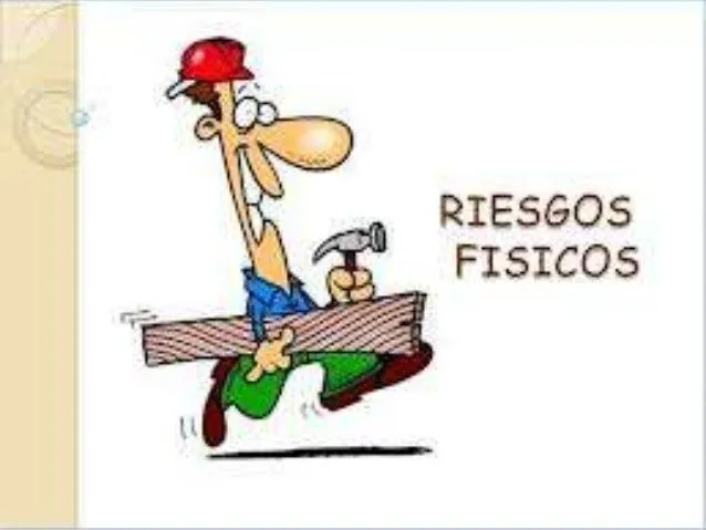 Factores de riesgos físicos