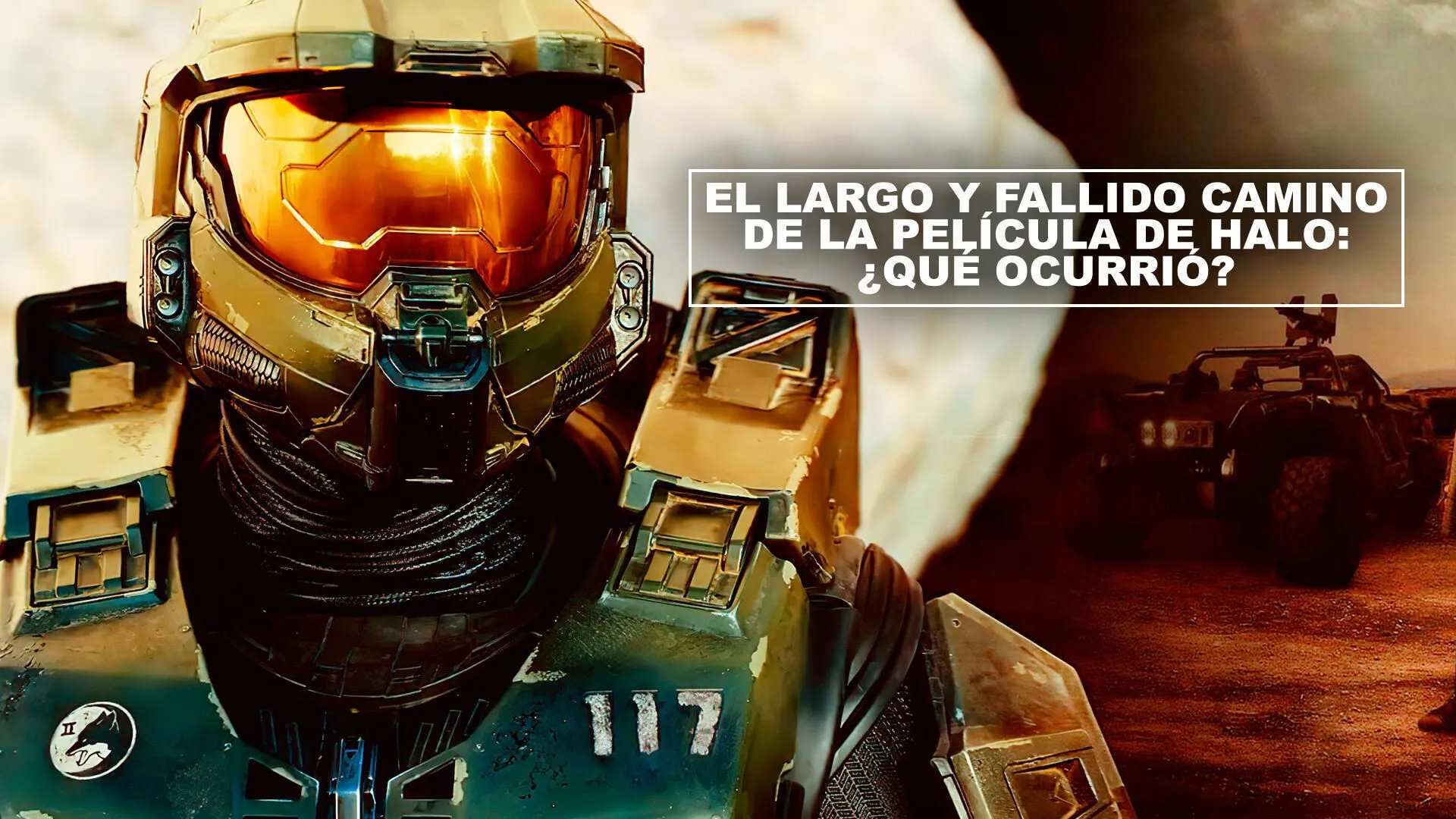 El largo y fallido camino de la película de Halo: ¿qué ocurrió?