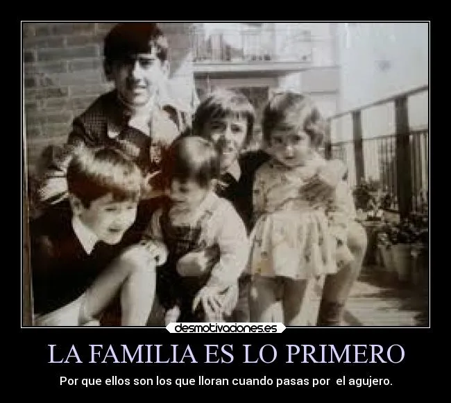 LA FAMILIA ES LO PRIMERO | Desmotivaciones