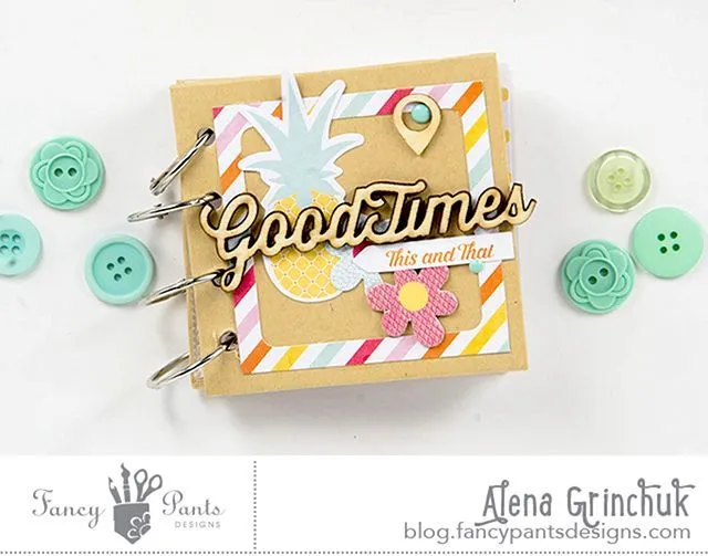 Fancy Pants Good Times Scrabook Mini Album | Scrapbook Albums ...