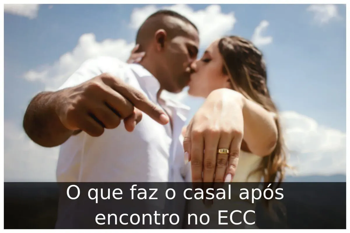 O Que Faz O Casal Após Encontro No ECC