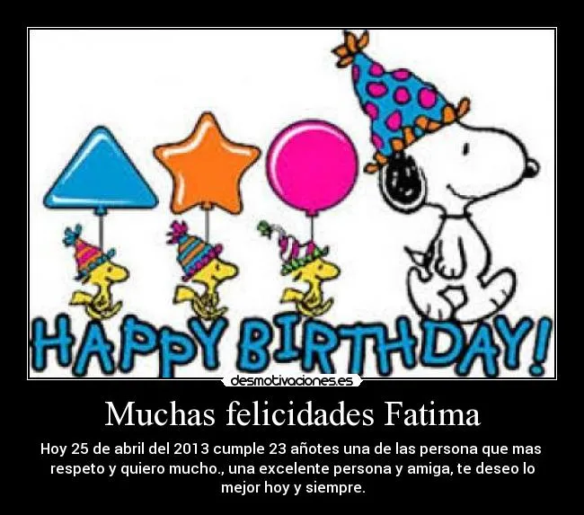 Muchas felicidades Fatima | Desmotivaciones