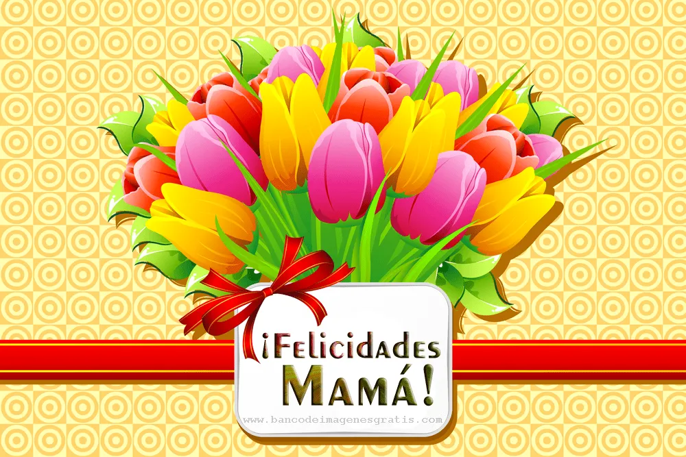 Felicidades Mamá! - Postales para el Día de las Madres | Banco de ...