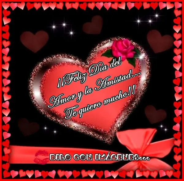 Feliz Día del Amor y la Amistad... Te quiero mucho!! imagen #5097