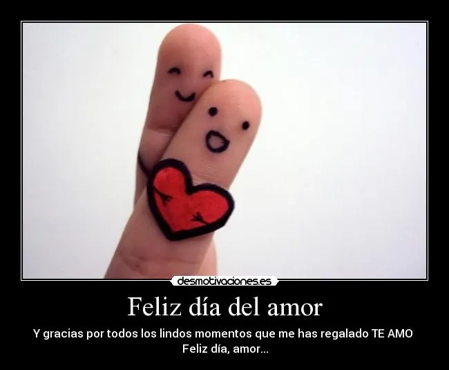 Feliz día del amor | Desmotivaciones