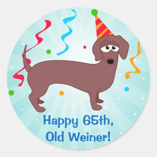 Feliz aniversario Weiner idoso Adesivos Em Formato Redondos de Zazzle.