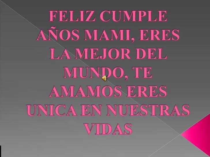 Feliz cumple años mami