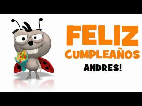 FELIZ CUMPLEAÑOS ANDRES! - YouTube