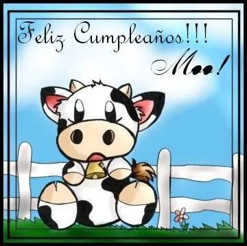 Feliz NO Cumpleaños y un dia!!! Vaca, la vejes xD ~ Conexión ...