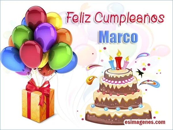 FELIZ CUMPLEAÑOS, MARCO. 11 DE JUNIO - UNIÓN HISPANOMUNDIAL DE ...