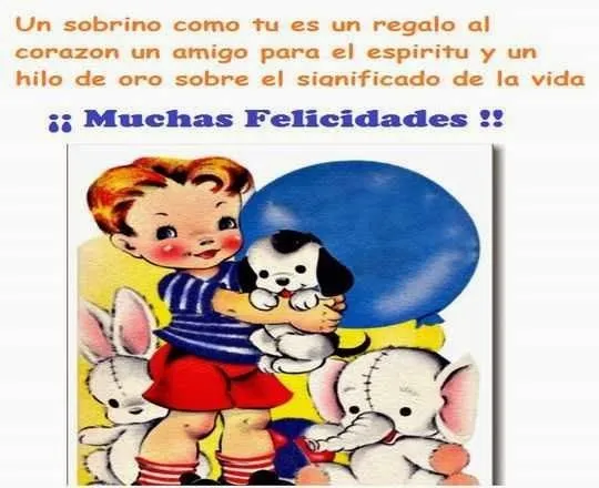 Feliz cumpleaños sobrino ~ Frases de cumpleaños